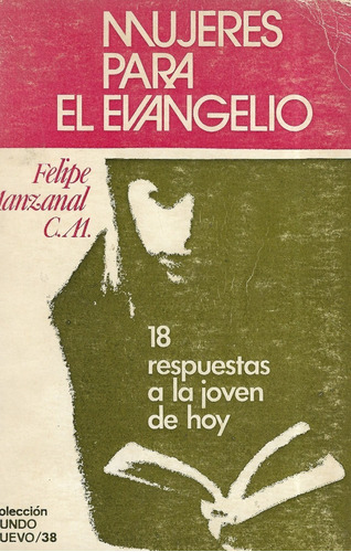 Mujeres Para El Evangelio / Felipe Manzanal