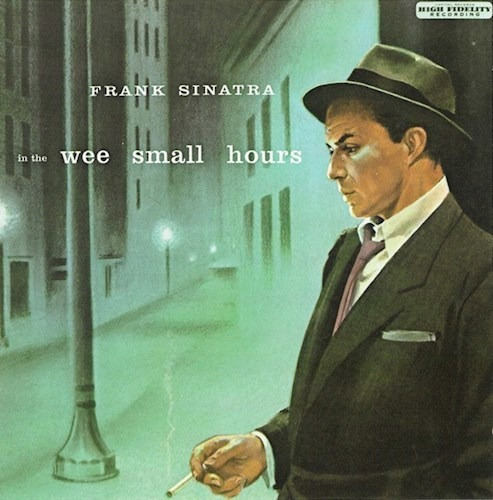 In The Wee Small Hours - Sinatra Frank (cd) 