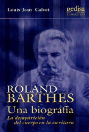 Imagen 1 de 3 de Roland Barthes Una Biografía, Calvet, Ed. Gedisa