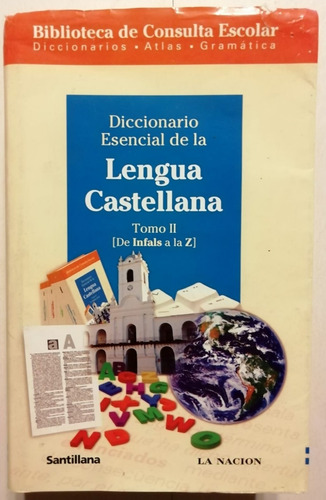 Diccionario De La Lengua Castellana 1 Y 2 - La Nación - 2007