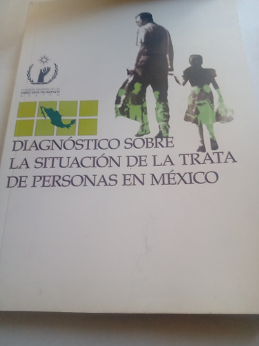 Diagnóstico Sobre La Situación Trata De Personas En México
