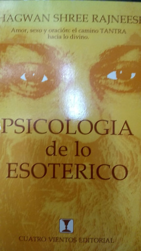 Psicología De Lo Esotérico. Rajneesh