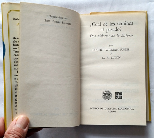 ¿cuál De Los Caminos Al Pasado? Dos Visiones De La Historia (Usado)