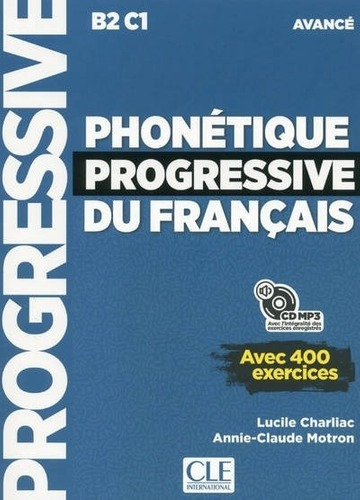 Phonetique Progressive Du Francais Avance (b2/c1) - Livre +