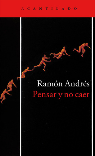 Pensar Y No Caer, Ramon Andrés, Acantilado