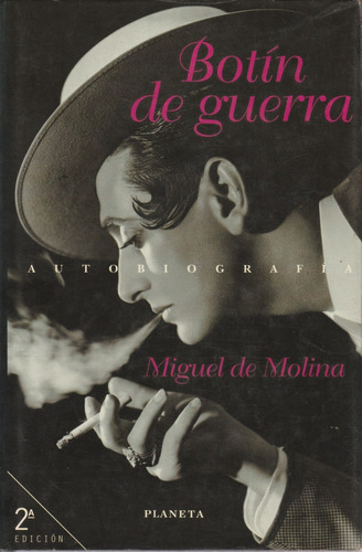 Botin De Guerra Autobiografia Miguel Molina 