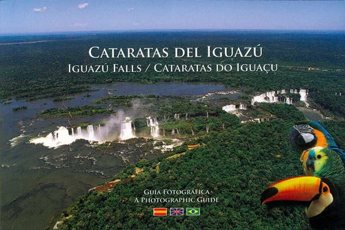 Cataratas Del Iguazu Guia Fotografica, De Barrios, Juan Carlos. Editorial Edic.autor, Tapa Blanda En Español/inglés/portugués