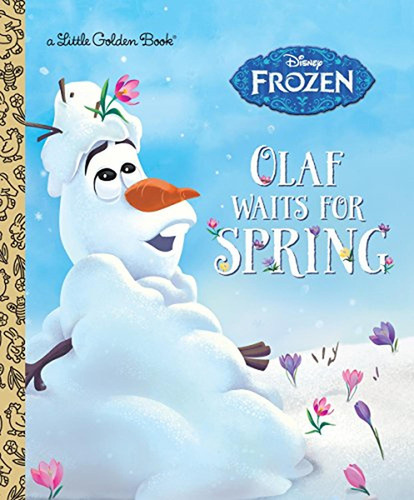 Olaf Waits For Spring (disney Frozen) (little Golden Book) (