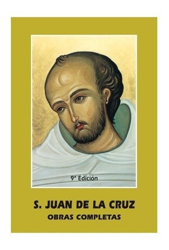 Libro San Juan De La Cruz. Obras Completas