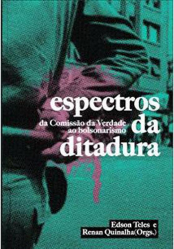 -: Da Comissão Da Verdade Ao Bolsonarismo, De Azevedo, Silvia Brandão Desirée De Lemos. Editora Autonomia Literaria, Capa Mole Em Português