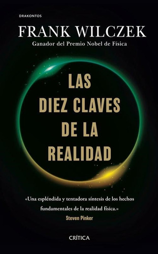 Las Diez Claves De La Realidad Frank Wilczek Critica