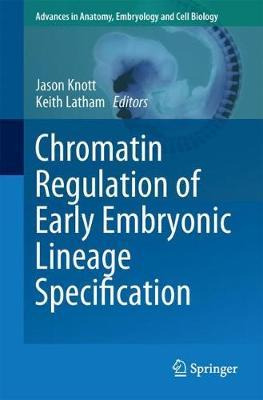 Libro Chromatin Regulation Of Early Embryonic Lineage Spe...