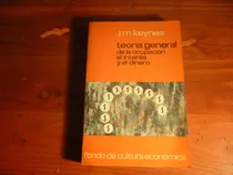 Comprar Teoria General De La Ocupacion,interes Y Dinero J.m.keynes