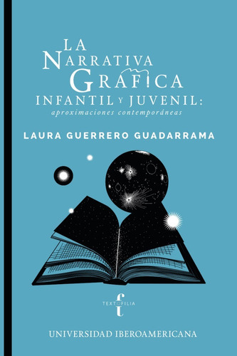 La Narrativa Grafica Infantil Y Juvenil, De Laura Guerrero Guadarrama. Editorial Ediciones En Español