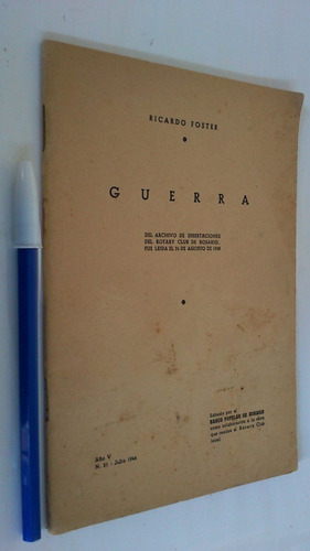 Guerra Disertación Rotary Club Rosario 1938 - Ricardo Foster