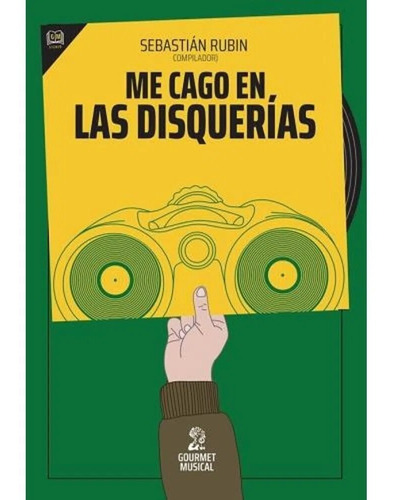 Me Cago En Las Disquerias - Sebastian Rubin