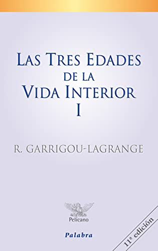 Book : Las Tres Edades De La Vida Interior (tomo I) Preludi