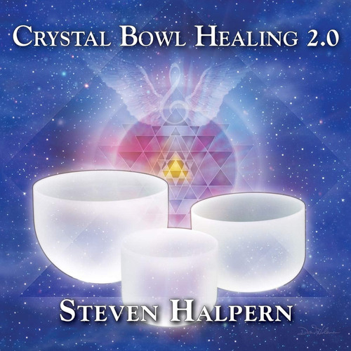 Cd: Crystal Bowl Healing 2.0