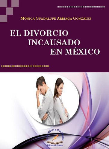 Divorcio Incausado En México, El