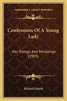 Libro Confessions Of A Young Lady: Her Doings And Misdoin...