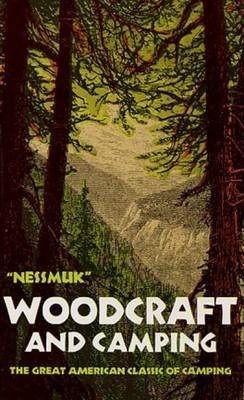 Woodcraft And Camping - George W. Sears Nessmuk (paperback)