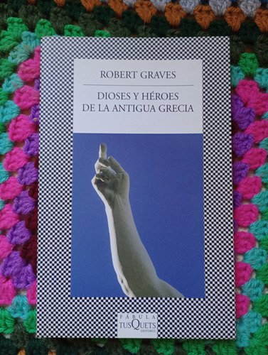 Dioses Y Héroes De La Antigua Grecia. Robert Graves