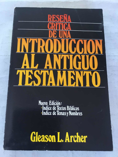 Reseña Critica De Una Introduccion Al Entiguo Testamento