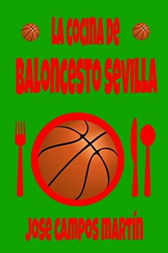 Libro: La Cocina De Baloncesto Sevilla: Historia Baloncesto 