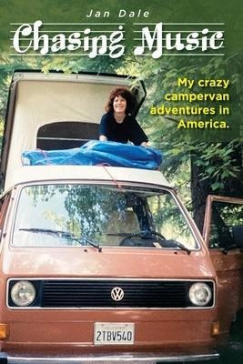 Libro Chasing Music : My Crazy Campervan Adventures In Am...