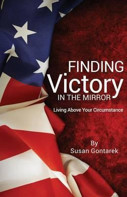 Libro Finding Victory In The Mirror - Susan Gontarek