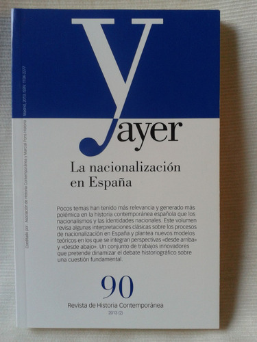 Revista Hist. Contemp. Ayer Nº 90: Nacionalización De España