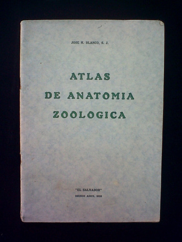Atlas De Anatomia Zoologica Jose M. Blanco