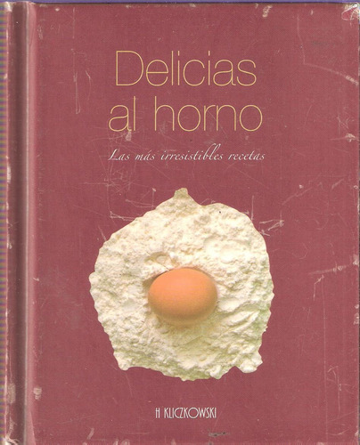 Delicias Al Horno, Las Más Irresistibles Recetas