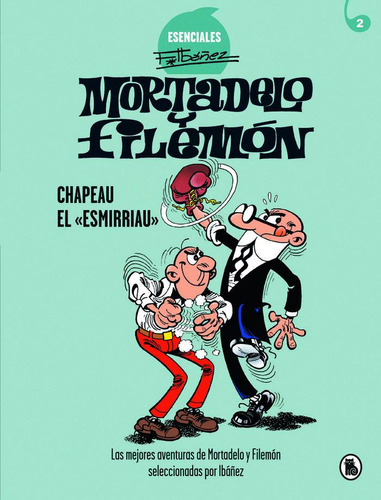 Libro Mortadelo Y Filemã³n. Chapeau El Â«esmirriauâ» (ese...