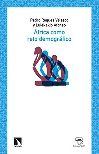 Libro África Como Reto Demográficode Pedro Reques Velasco; L