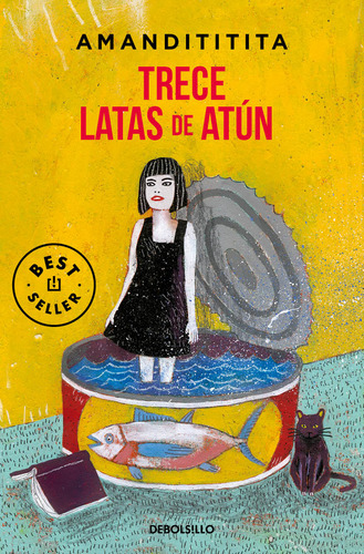 Trece Latas De Atún, De Amandititita., Vol. 1.0. Editorial Debolsillo, Tapa Blanda, Edición 1.0 En Español, 2023