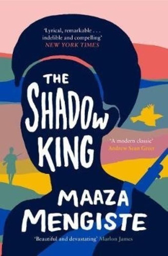The Shadow King - Maaza Mengiste, de Mengiste, Maaza. Editorial Canogate, tapa blanda en inglés internacional, 2020