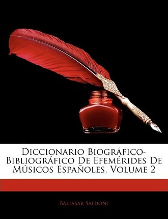 Libro Diccionario Biografico-bibliografico De Efemerides ...