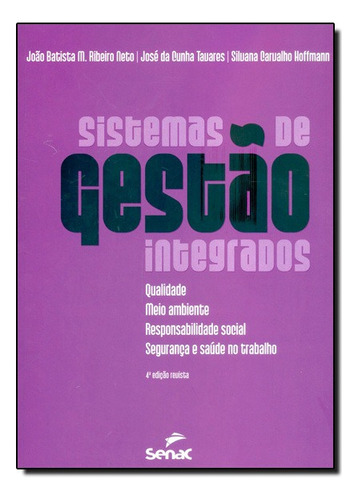 Sistemas De Gestão Integrados, De Joao Batista M. Ribeiro Neto. Editora Senac Em Português