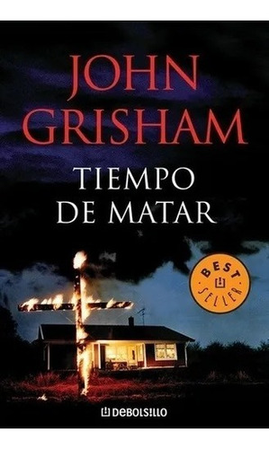 Tiempo De Matar / John Grisham (envíos