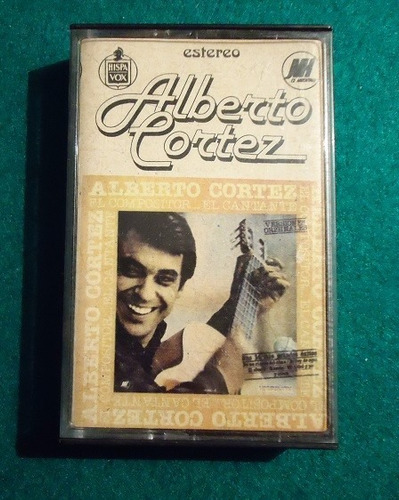 Alberto Cortéz - El Compositor El Cantante - Cassette 1981