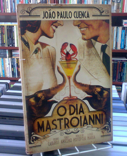 O Dia Mastroianni Joao Paulo Cuenca