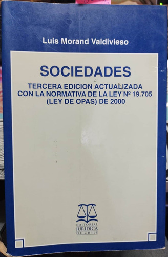 Sociedades. 3a. Edición Actualizada / Luis Morand Valdivieso