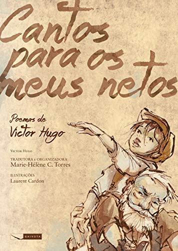Libro Cantos Para Os Meus Netos - Poemas De Victor Hugo