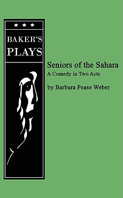 Libro Seniors Of The Sahara - Weber, Barabara Pease