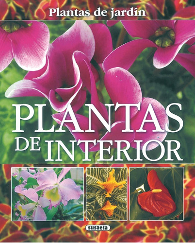 Libro Plantas De Interior, Plantas De Jardín - 