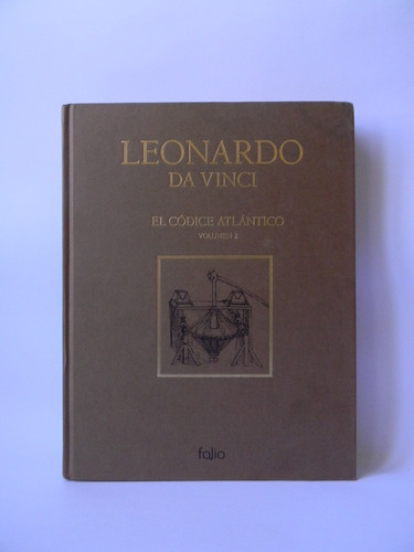 El Códice Atlántico Vol. 2 Leonardo Da Vinci