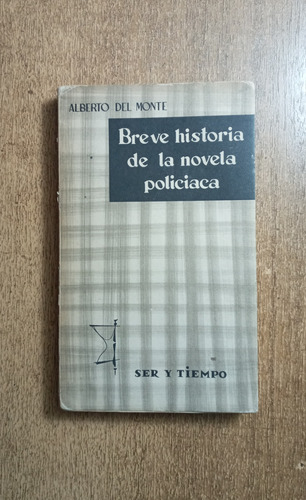 Breve Historia De La Novela Policiaca / Alberto Del  Monte