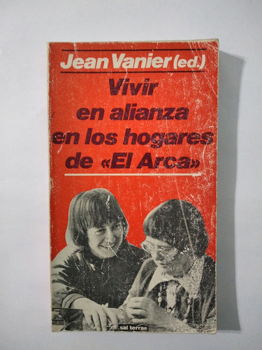 Vivir En Alianza En Los Hogares De El Arca