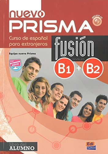 Nuevo Prisma Fusion. Curso De Español Para Extranjeros. B1 +